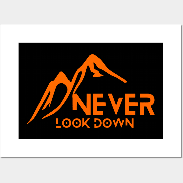 Never Look Down Wall Art by YellowSplash